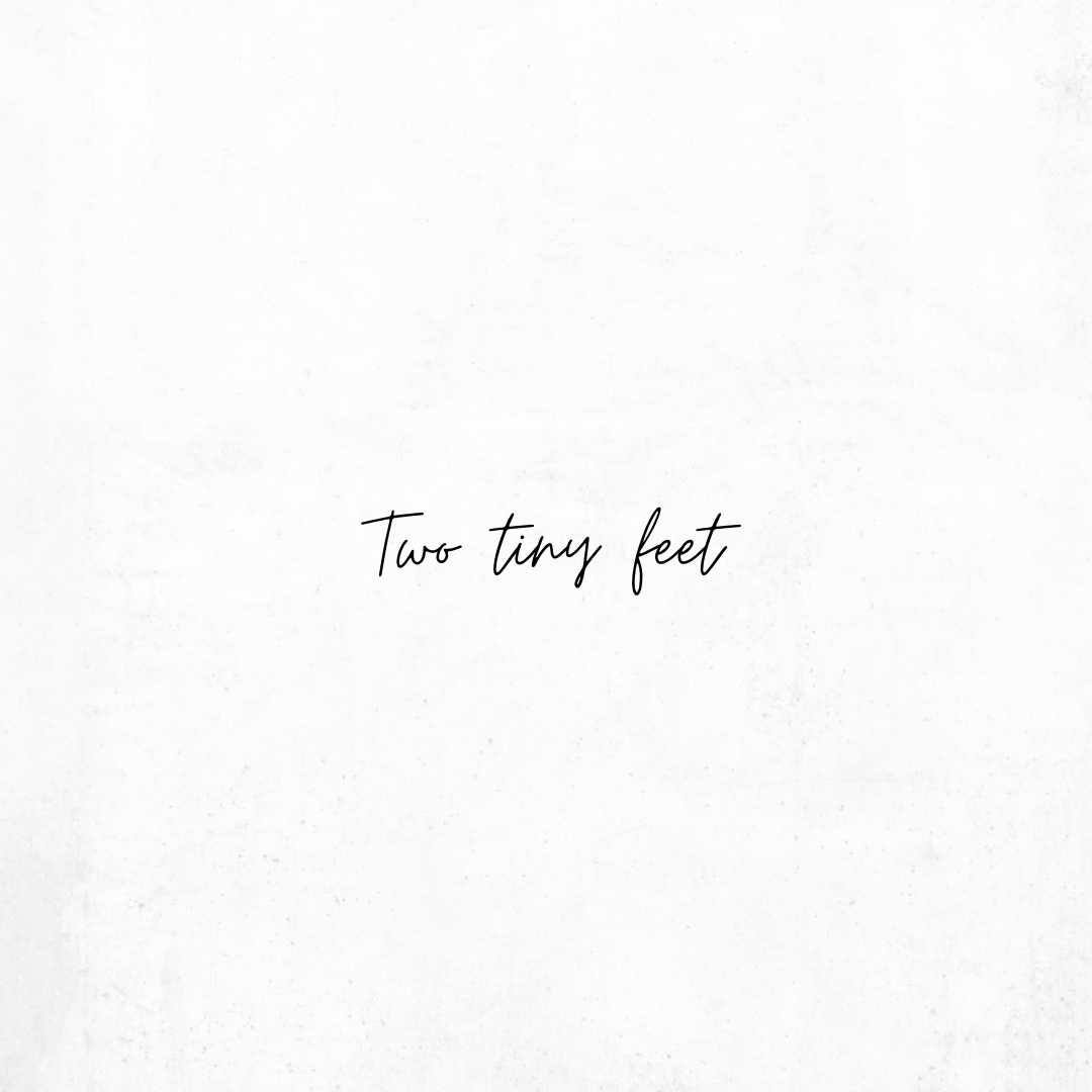 Two tiny feet..